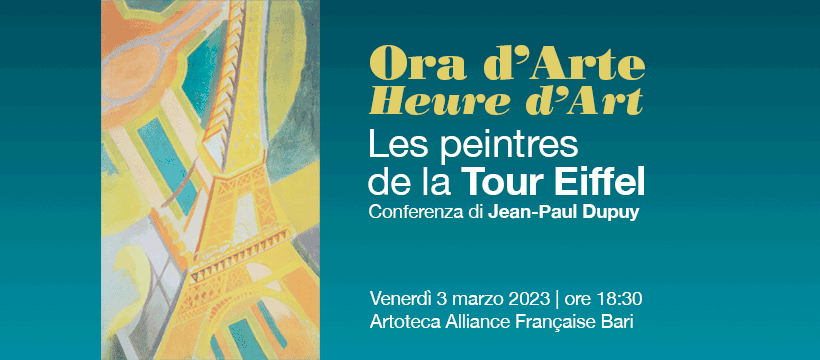 Ora d’Arte | Heure d’Art – « Les peintres de la Tour Eiffel »